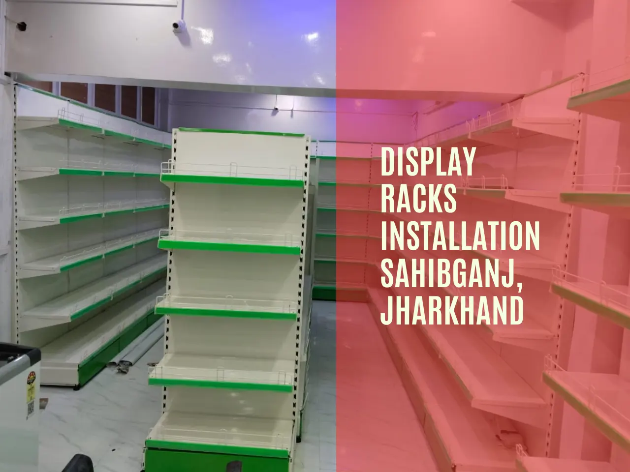 Display Racks Installation Sahibganj